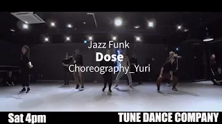 Jazz Funk l TUNE DANCE COMPANY l Ciara - Dose l Choreography-Yuri