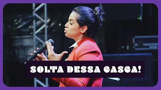 SOLTA DESSA CASCA! I Camila Barros