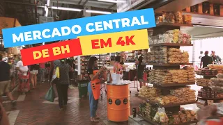 MERCADO CENTRAL DE BELO HORIZONTE - BH EM 4K