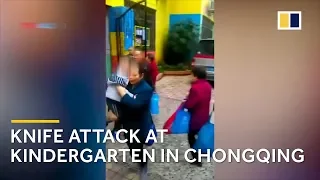 Knife attack at kindergarten in Chongqing, China