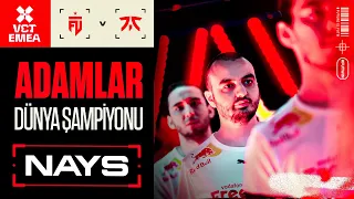 Adamlar Dünya Şampiyonu | NAYS vs FNATIC | VCT 2023: EMEA