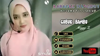 GUBUK BAMBU ~MEGGY Z~ Karauke duet tanpa vocal cowok