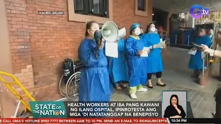 Health workers protest over unreleased benefits | SONA