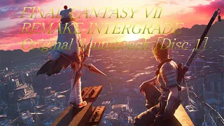 FINAL FANTASY VII REMAKE INTERGRADE Original Soundtrack Disc 1