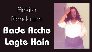 Bade Acche Lagte Hai - Ankita Nandawat | Female Cover | Balika Badhu (1976) - Amit Kumar