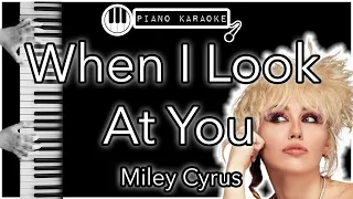 When I Look At You - Miley Cyrus - Piano Karaoke Instrumental