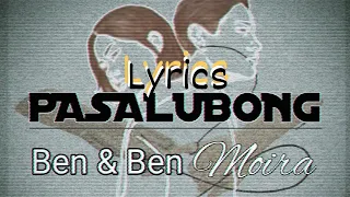 Pasalubong  -  Ben & Ben x Moira Dela Torre | Lyrics | Lyric Video