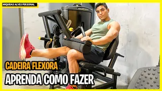 CADEIRA FLEXORA UNILATERAL - O JEITO CERTO DE FAZER