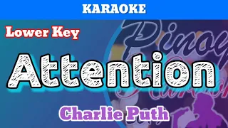 Attention by Charlie Puth (Karaoke : Lower Key)