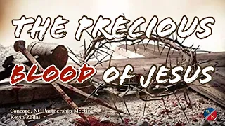 The Precious Blood of Jesus - Kevin Zadai