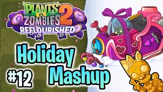 PvZ 2 "Reflourished" #12: Holiday Mashup Completed (without lawn mower)