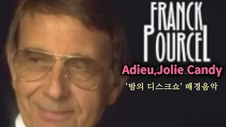 Adieu, Jolie Candy(안녕,내 사랑 캔디)|'밤의 디스크쇼'배경음악|Franck Pourcel Orchestra(프랑크 푸르셀)|Instrumental 💿🌻🥂