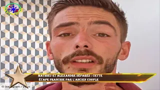 Mathieu et Alexandre séparés : cette  étape franchie par l'ancien couple