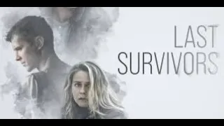 Last Survivors - official movie trailer 2022