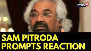 Sam Pitroda News | Indian Overseas Congress Chairman Sam Pitroda Fresh Remarks | Congress | News18