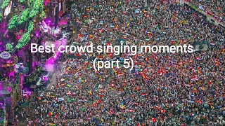 BEST CROWD SINGING MOMENTS (PART 5)🎶