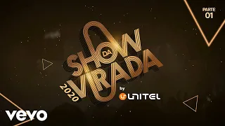 Show da Virada 2020 by Unitel - Parte 01/06