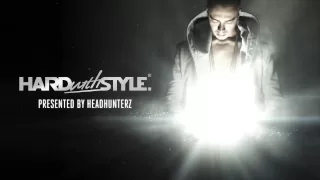 Episode #22 | Headhunterz - HARD with STYLE | Hardstyle