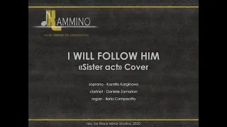I will follow Him COVER soprano, clarinet, organ