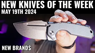 New Brands New Knives New Week | May 19th 2024