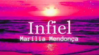 Marília Mendonça - Infiel (Letra)