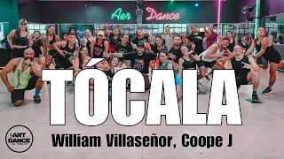 TÓCALA - William Villaseñor, Coope J l Zumba l Dembow l Coreografia l Cia Art Dance