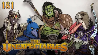 Branching Destinies | The Unexpectables | Episode 181 | D&D 5e