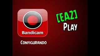 Como Configurar O BANDICAM Na Maxima Qualidade