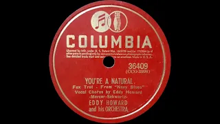 1941 Eddy Howard - You're A Natural (Eddy Howard, vocal)