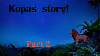 Kopas story: part 2