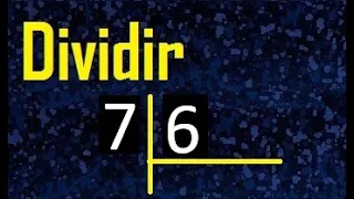 dividir 7 entre 6