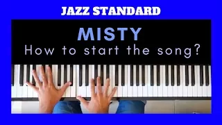 MISTY tutorial - How to start the song?  | JAZZ PIANO CHORDS
