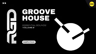 Groove House Sample Pack V2 - Samples, Loops & Presets