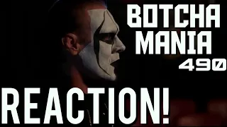 THIS IS TOO MUCH🤣& THANK YOU STING!BOTCHAMANIA 490 | Reaction🔥