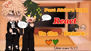 Past Aldera Junior High react to the future //BkDk 🧡💚// season 6 // Part 1/???