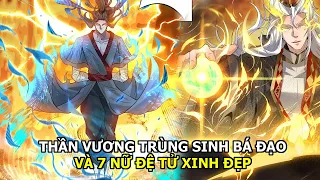 Full Bộ| Thần Vương Trùng Sinh Vào Tên Đệ Tử Quyết Tâm Xây Dựng Tông Môn| Review Truyện Tranh