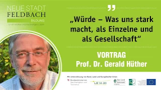 Gerald Hüther in Feldbach  |  WÜRDE - Was uns stark macht | vulkantv.at