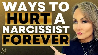 Ways to Hurt a Narcissist Forever