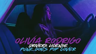 Olivia Rodrigo - Drivers License [Band: Worst In Me] (Punk Goes Pop Cover)
