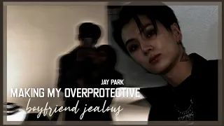 Making my overprotective boyfriend jealous || Jay Park FF ||  EN- ♕Oneshot♕