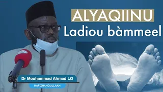 LA CERTITUDE ( Alyaqiinu ) || DR MOUHAMMAD AHMAD LO H.A ||