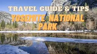 Yosemite National Park Travel Guide & Tips | Top Attractions in Yosemite National Park Must Visit