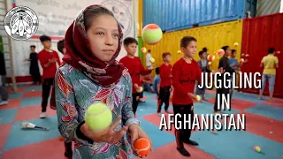 Juggling in AFGHANISTAN - IJA Documentary