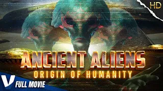 ANCIENT ALIENS : ORIGIN OF HUMANITY - FULL HD SCIFI MOVIE IN ENGLISH - ORIGINAL V MOVIES