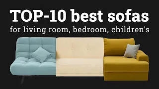 TOP-10 Best sofa models. How to Choose a Sofa? Buying a sofa then watch this. Sofa for interior