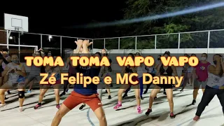Zé Felipe e MC Danny Toma Toma Vapo Vapo.