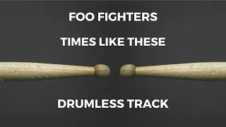 Foo Fighters - Times Like These (drumless)