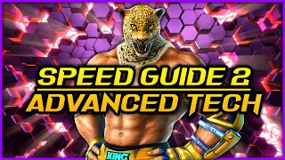 SPEED GUIDE 2 | Learn King's Advanced Tech | Tekken 7 King Guide