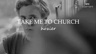 HOZIER-TAKE ME TO CHURCH//SKAM-EVAK (Lyrics)(Sub español)