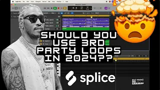 SHOULD PRODUCERS USE SPLICE AND 3RD PARTY LOOPS?? MY THOUGHTS ON IT IN 2024